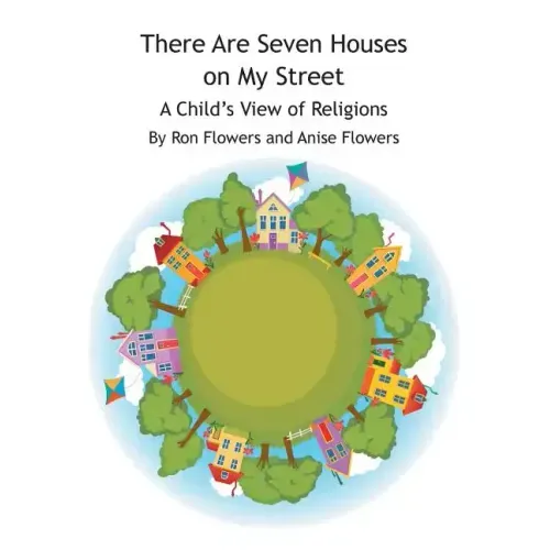There Are Seven Houses on My Street: A Child's View on Religions