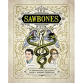 The Sawbones Book: The Hilarious, Horrifying Road to Modern Medicine