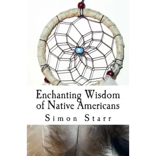 Enchanting Wisdom of Native Americans