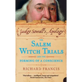 Judge Sewall's Apology: The Salem Witch Trials and the Forming of a Conscience