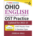 Ohio State Test Prep: Grade 6 English Language Arts Literacy (ELA) Practice Workbook and Full-length Online Assessments: OST Study Guide