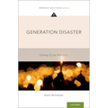 Generation Disaster: Coming of Age Post-9/11