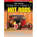 How to Build Period Correct Hot Rods