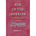 Rise of the Assyrian: The Antichrist, the Beast, and the Revived Babylonian Empire