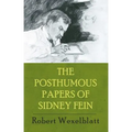 The Posthumous Papers of Sidney Fein