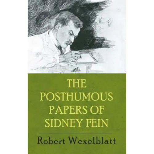 The Posthumous Papers of Sidney Fein
