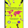 Mercadotecnia Global: En Un Mundo Sin Fronteras