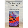 The Secret to a New Life