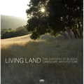 Living Land: The Gardens of Blasen Landscape Architecture
