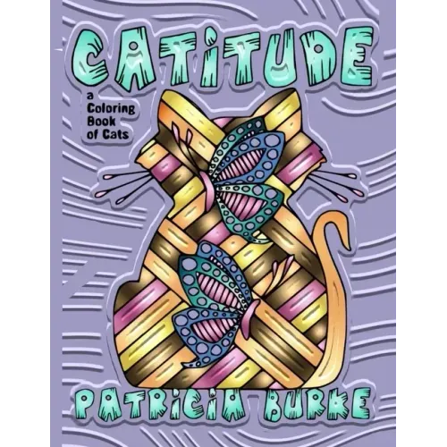Catitude: a Coloring Book of Cats