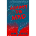 Against The Wind: Jane-Claire's Personal Salvation