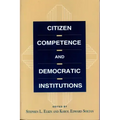 Citizen Competence and Democratic Institutions