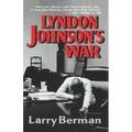 Lyndon Johnson's War: The Road to Stalemate in Vietnam
