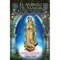El Manto de María: Una Consagración Mariana para Obtener Ayuda Celestial