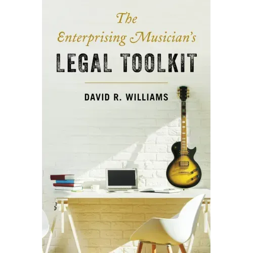 The Enterprising Musician's Legal Toolkit
