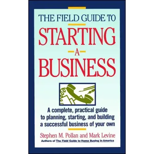 Field Guide to Starting a Business