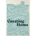 Curating Home