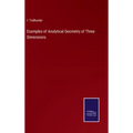 Examples of Analytical Geometry of Three Dimensions