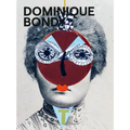 Dominique Bondy: Sur Ses Pas Revenue. Drawings, Collages, Paintings
