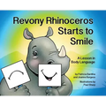 Revony Rhinoceros Starts to Smile: A Lesson in Body Language