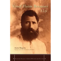 Yosef Haim Brenner: A Life