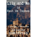 Lily and Me in Haut de Cagnes