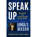 Speak Up: Breaking the Glass Ceiling at CBS News