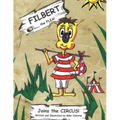 Filbert the Flea: Joins the Circus
