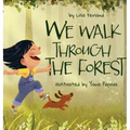 We Walk Through the Forest