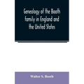Genealogy of the Booth family in England and the United States
