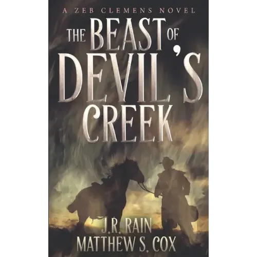 The Beast of Devil's Creek: A Riveting Western Novel With a Twist