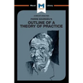 An Analysis of Pierre Bourdieu's Outline of a Theory of Practice