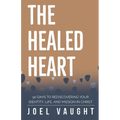 The Healed Heart