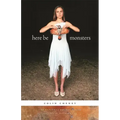 Here Be Monsters: Poems