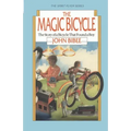 The Magic Bicycle: The Story of a Bicycle That Found a Boy