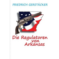 Die Regulatoren in Arkansas