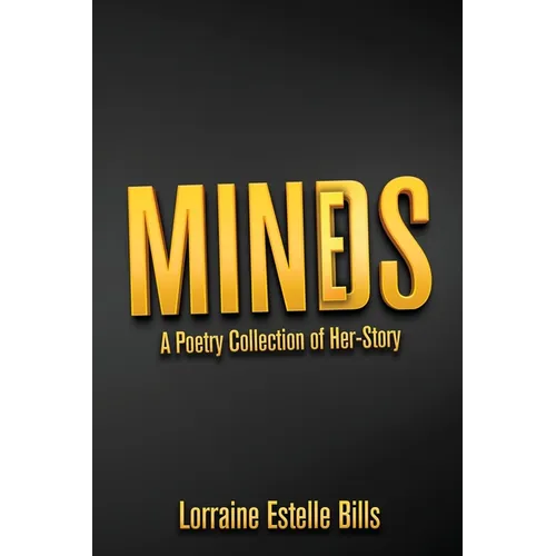 MINDS/MINES A Poetry Collection of Her-Story
