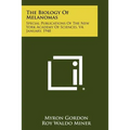 The Biology of Melanomas: Special Publications of the New York Academy of Sciences, V4, January, 1948