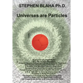 Universes are Particles
