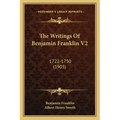 The Writings Of Benjamin Franklin V2: 1722-1750 (1905)