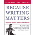 Because Writing Matters: Improving Student Writing in Our Schools, Revised Edition