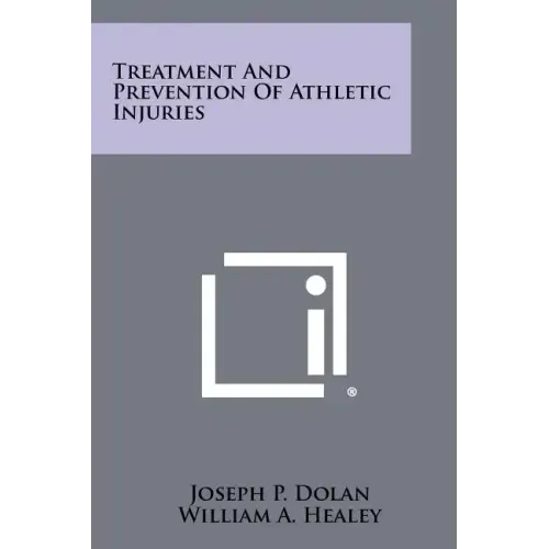 Treatment And Prevention Of Athletic Injuries
