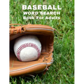 Baseball Word Search Book For Adults: Large Print Sports Puzzle Book With Answers