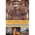 The Sistine Chapel: A Study in Celestial Cartography: The Mysteries and the Esoteric Teachings of the Catholic Church