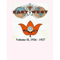 Volume II, 1926 - 1927: East-West, A New Look at Old Issues
