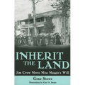 Inherit the Land: Jim Crow Meets Miss Maggie's Will