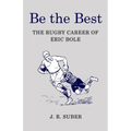 Be the Best: The Rugby Career of Eric Bole