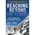 Reaching Beyond The Clouds: From Undiagnosed To Climbing Mt. Everest