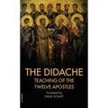 The Didache: Also includes The Epistle of Barnabas