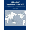 Atlas of World Cultures: A Geographical Guide to Ethnographic Literature